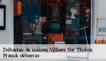 Débarras de maison villiers-sur-tholon-89110 Franck débarras