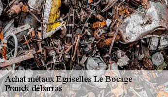 Achat métaux  egriselles-le-bocage-89500 Franck débarras