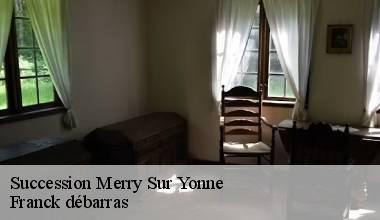 Succession merry-sur-yonne-89660 Franck débarras
