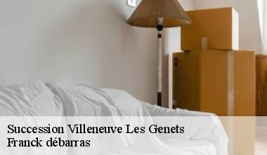 Succession villeneuve-les-genets-89350 Franck débarras